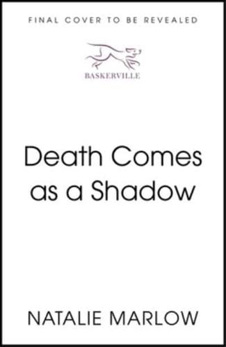 Death Comes as a Shadow