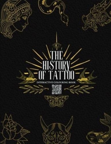 The History of Tattoo - Interactive Colouring Book