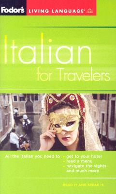 Fodor's Italian for Travelers (Phrase Book), 3rd Edition