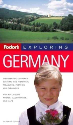 Fodor's Exploring Germany, 7th Edition