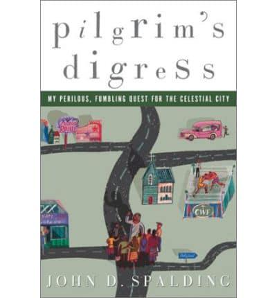 A Pilgrim's Digress
