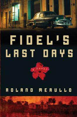 Fidel's Last Days