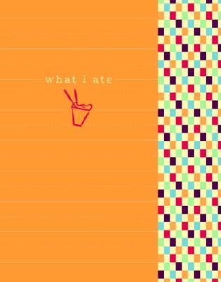 What I Ate Journal
