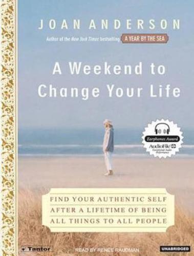 A Weekend to Change Your Life