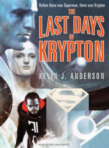 The Last Days of Krypton