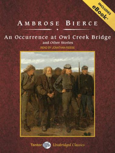 An Occurrence at Owl Creek Bridge and Other Stories