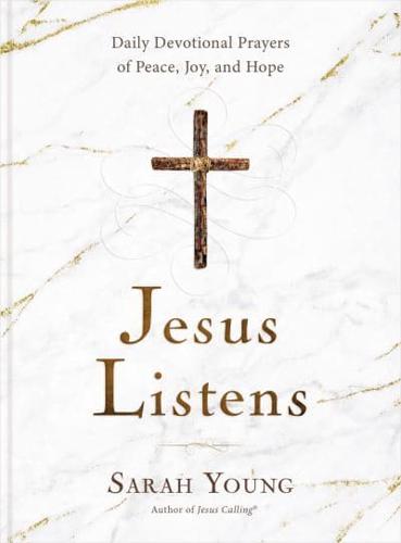 Jesus Listens