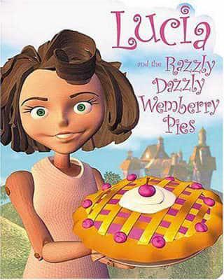 Lucia and the Razzly Dazzly Wemberry Pies