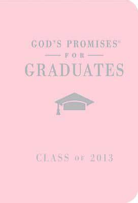 God's Promises for Graduates: Class of 2013 - Pink