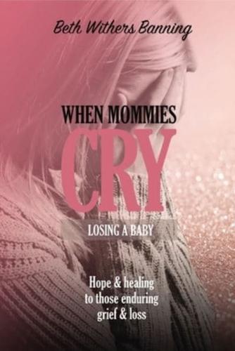 When Mommies Cry