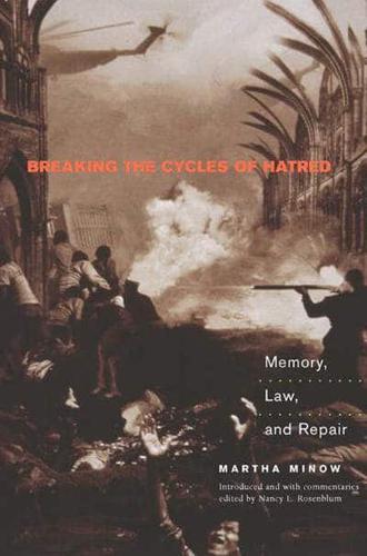 Breaking the Cycles of Hatred