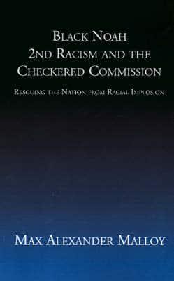 Black Noah 2nd Racism and the Checkered Commission