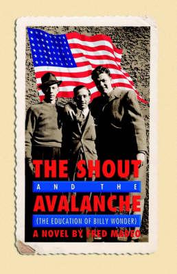 The Shout and the Avalanche