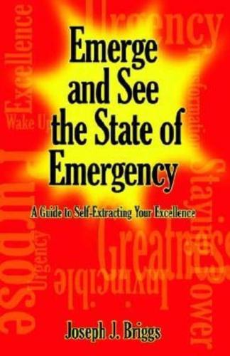 Emerge and See the State of Emergency