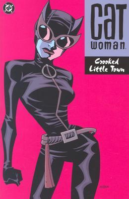 Catwoman, Crooked Little Town