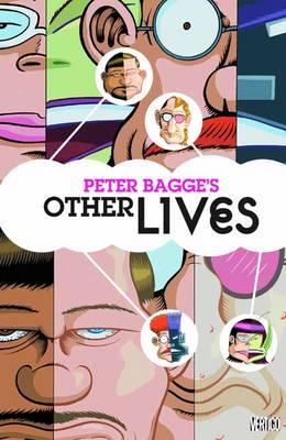 Peter Bagge's Other Lives