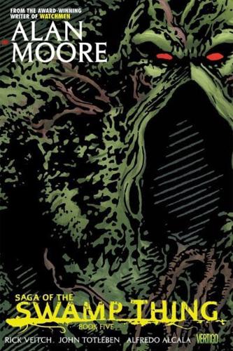 Saga of the Swamp Thing. Book Five