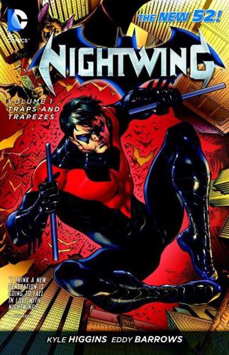 Nightwing. Volume 1 Traps and Trapezes