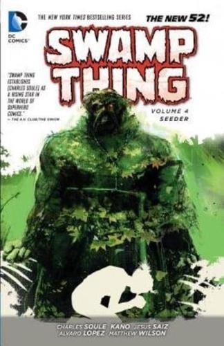 Swamp Thing. Volume 4 Seeder