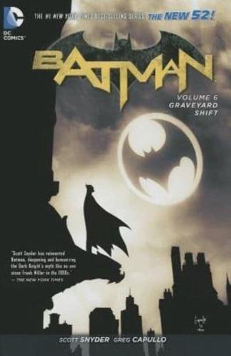 Batman. Volume 6 Graveyard Shift