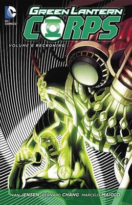 Green Lantern Corps. Volume 6 Reckoning
