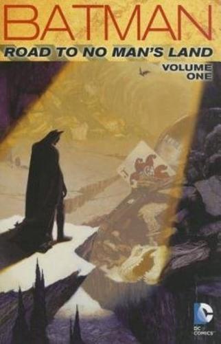 Road to No Man's Land. Volume One