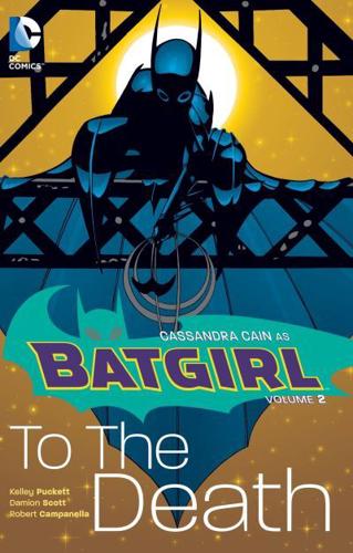 Batgirl. Volume 2 To the Death