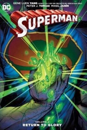 Superman. Volume 2 Return to Glory
