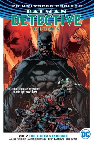 Batman, Detective Comics. Vol. 2 The Victim Syndicate