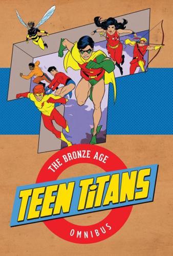 Teen Titans, the Bronze Age Omnibus
