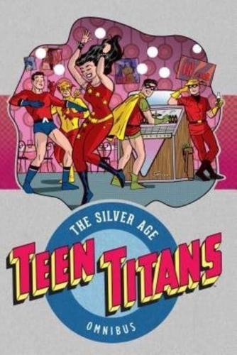 Teen Titans, the Silver Age