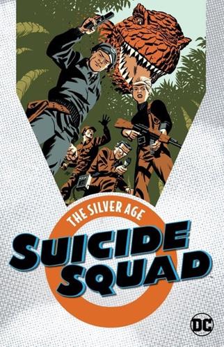 Suicide Squad, the Silver Age