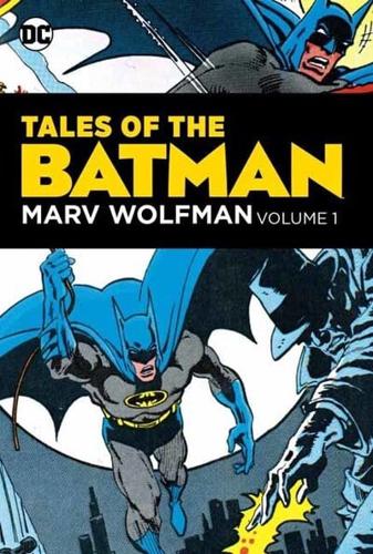 Tales of the Batman, Marv Wolfman