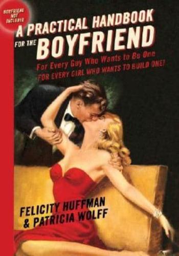 A Practical Handbook for the Boyfriend