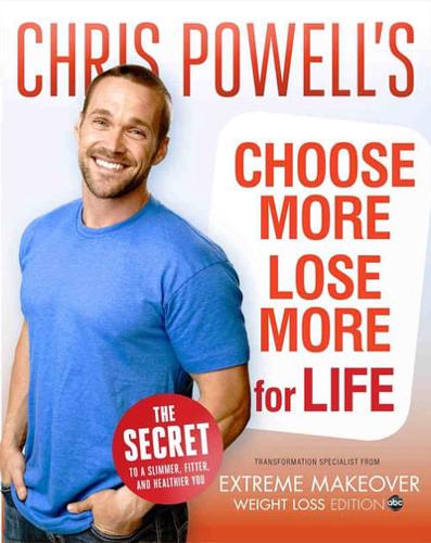 Chris Powell's Choose More, Lose More for Life