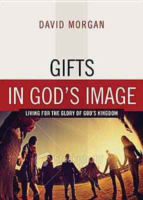 Gifts in God's Image