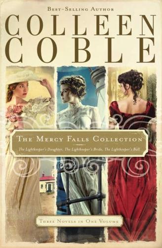 The Mercy Falls Collection: The Lightkeeper's Daughter, The Lightkeeper's Bride, The Lightkeeper's Ball