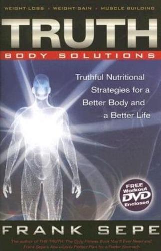 Truth, Body Solutions