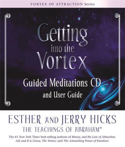 Getting Into the Vortex Meditations