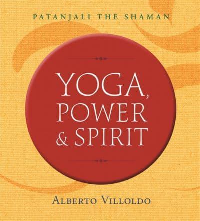 Yoga, Power & Spirit