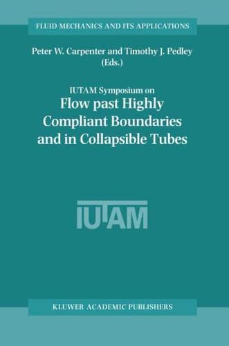 Flow Past Highly Compliant Boundaries and in Collapsible Tubes