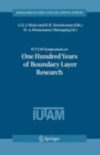 IUTAM Symposium on One Hundred Years of Boundary Layer Research