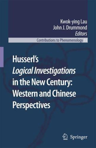 Husserl's Logical Investigations in the New Century: Western and Chinese Perspectives