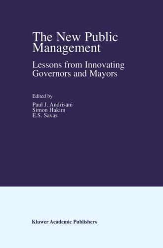 The New Public Management : Lessons from Innovating Governors and Mayors