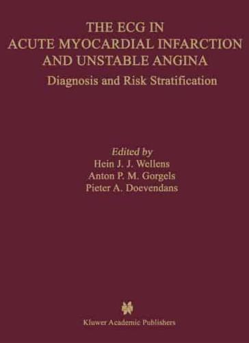 The ECG in Acute Myocardial Infarction and Unstable Angina