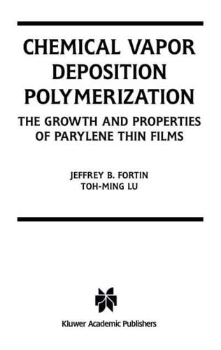 Chemical Vapor Deposition Polymerization