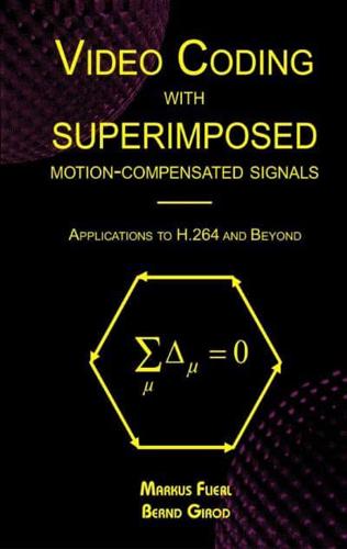 Video Coding With Superimposed Motion-Compensated Signals