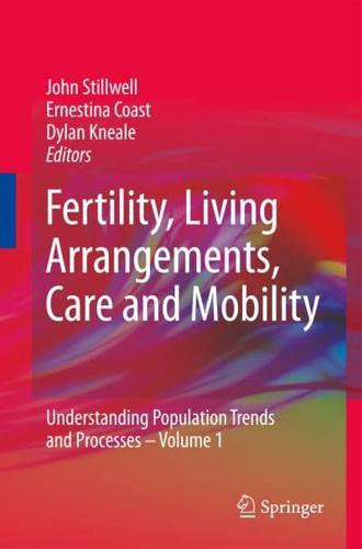 Fertility, Living Arrangements, Care and Mobility : Understanding Population Trends and Processes - Volume 1