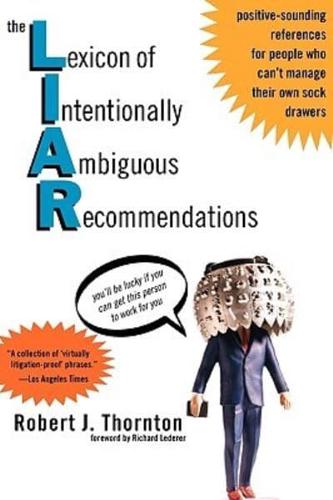 The Lexicon of Intentionally Ambiguous Recommendations (LIAR)