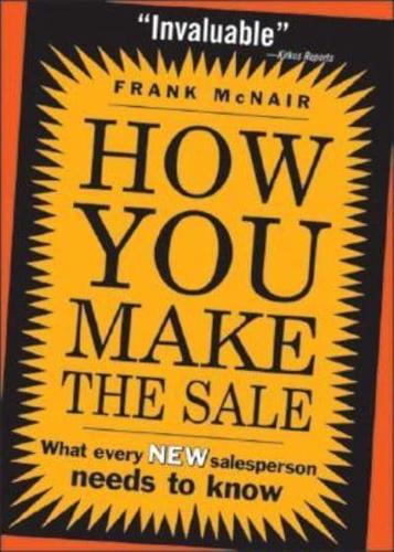 How You Make the Sale